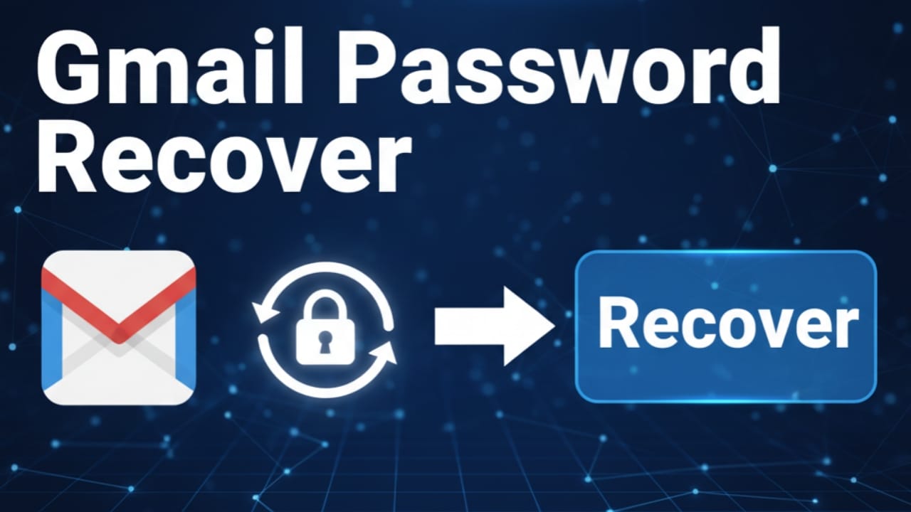 How to Recover Gmail Password Easily